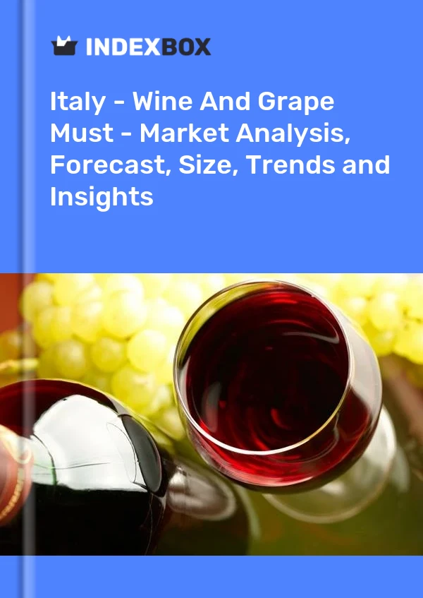 Rapport Italie - Vin et moût de raisin - Analyse du marché, prévisions, taille, tendances et perspectives for 499$