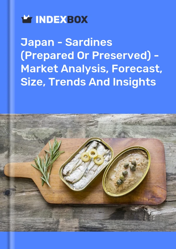 Japan - Sardines (Prepared Or Preserved) - Market Analysis, Forecast, Size, Trends And Insights