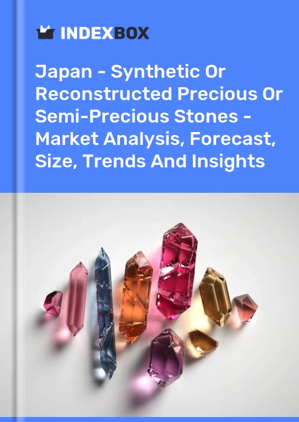 Japan - Synthetic Or Reconstructed Precious Or Semi-Precious Stones - Market Analysis, Forecast, Size, Trends And Insights