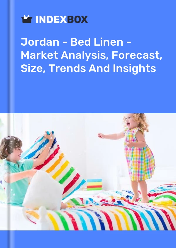 Report Jordan - Bed Linen - Market Analysis, Forecast, Size, Trends and Insights for 499$
