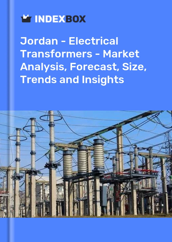Jordan - Electrical Transformers - Market Analysis, Forecast, Size, Trends and Insights