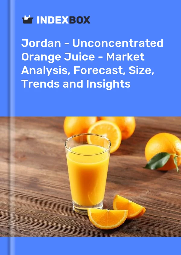 Report Jordan - Unconcentrated Orange Juice - Market Analysis, Forecast, Size, Trends and Insights for 499$