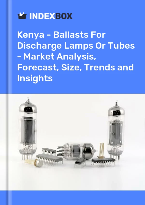 Kenya - Ballasts For Discharge Lamps Or Tubes - Market Analysis, Forecast, Size, Trends and Insights