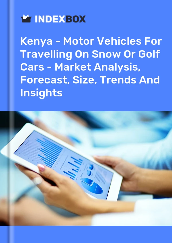 Kenya - Motor Vehicles For Travelling On Snow Or Golf Cars - Market Analysis, Forecast, Size, Trends And Insights