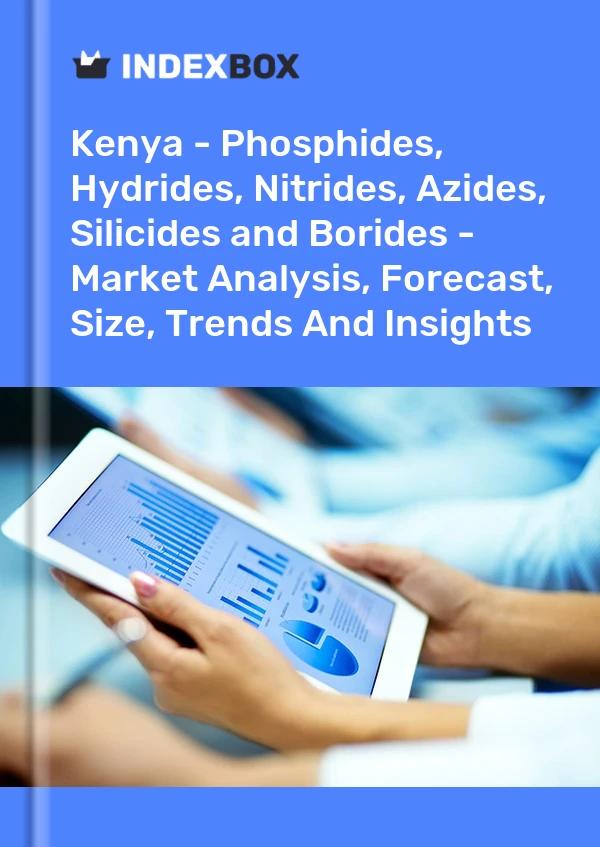 Kenya - Phosphides, Hydrides, Nitrides, Azides, Silicides and Borides - Market Analysis, Forecast, Size, Trends And Insights