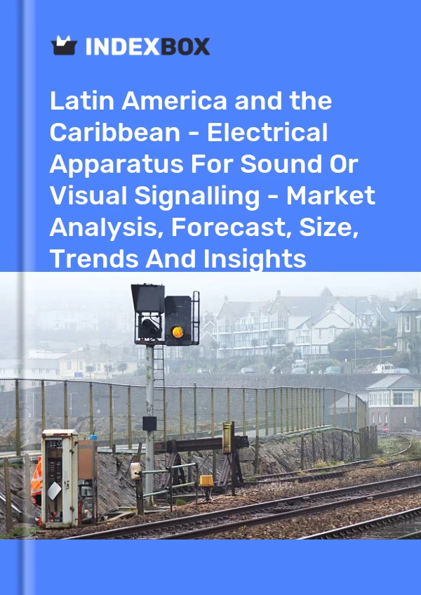 Report Latin America and the Caribbean - Electrical Apparatus for Sound or Visual Signalling - Market Analysis, Forecast, Size, Trends and Insights for 499$