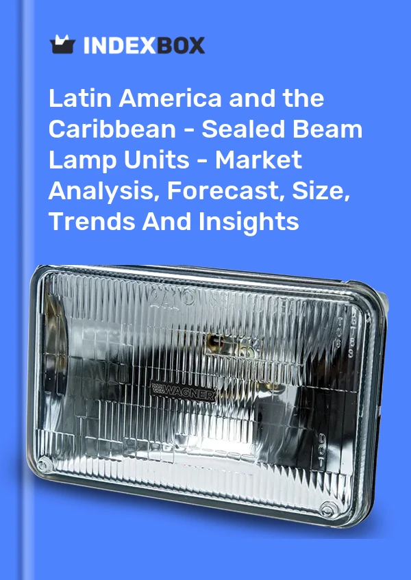 Report Latin America and the Caribbean - Sealed Beam Lamp Units - Market Analysis, Forecast, Size, Trends and Insights for 499$