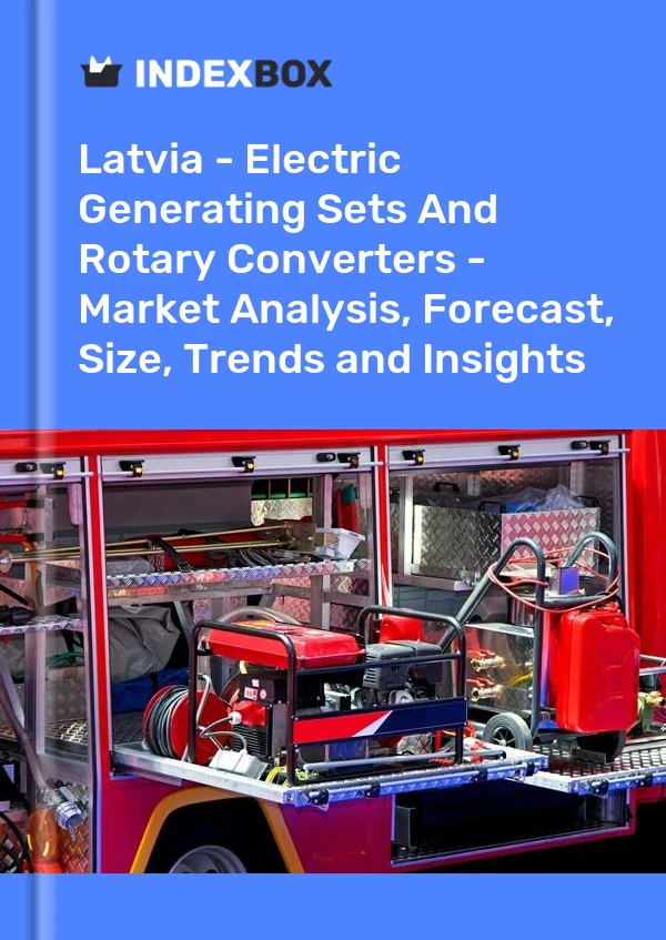 Report Latvia - Electric Generating Sets and Rotary Converters - Market Analysis, Forecast, Size, Trends and Insights for 499$