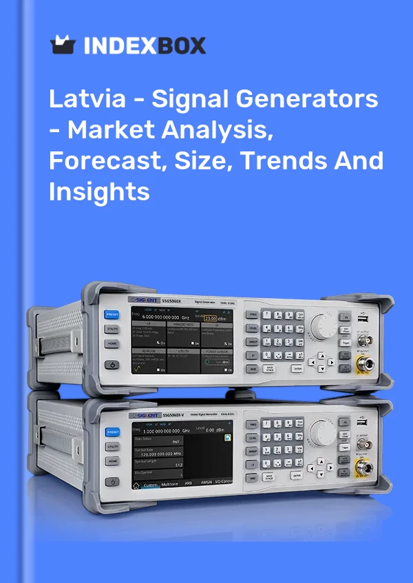 Latvia - Signal Generators - Market Analysis, Forecast, Size, Trends And Insights