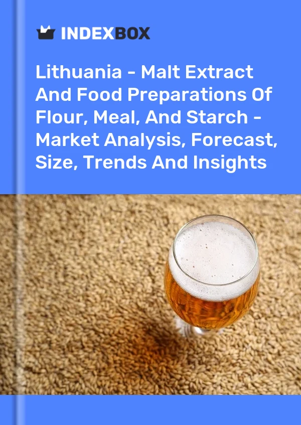 Report Lithuania - Malt Extract and Food Preparations of Flour, Meal, and Starch - Market Analysis, Forecast, Size, Trends and Insights for 499$