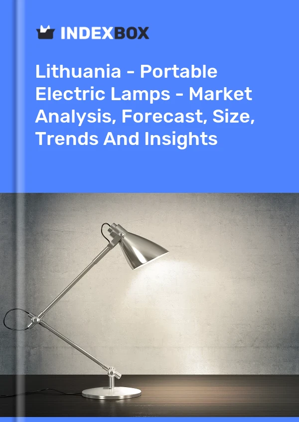 Report Lithuania - Portable Electric Lamps - Market Analysis, Forecast, Size, Trends and Insights for 499$