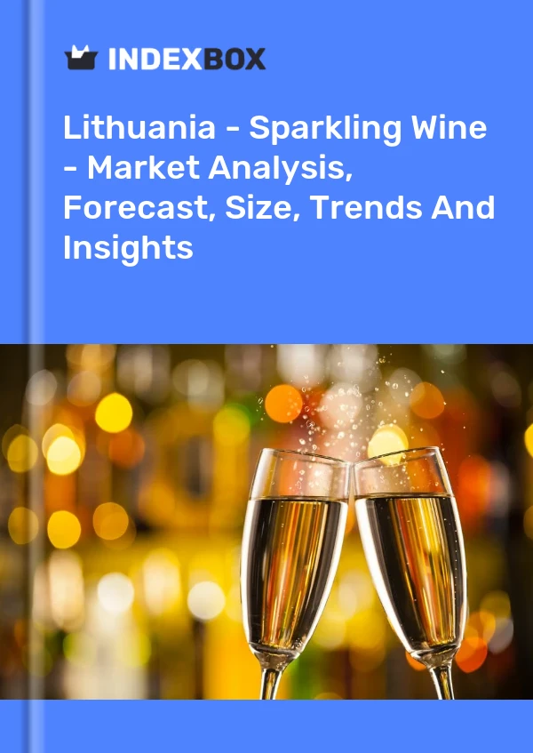 Report Lithuania - Sparkling Wine - Market Analysis, Forecast, Size, Trends and Insights for 499$