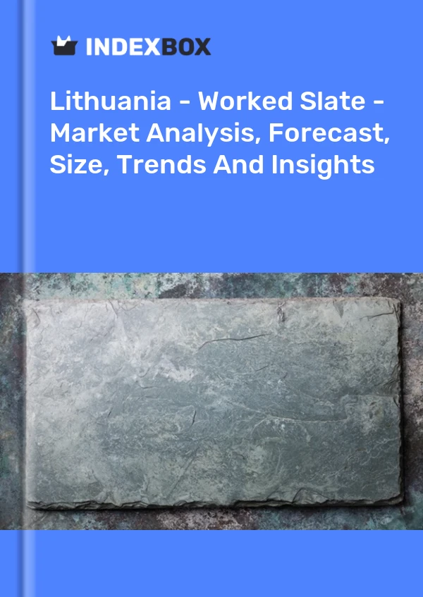 Report Lithuania - Worked Slate - Market Analysis, Forecast, Size, Trends and Insights for 499$