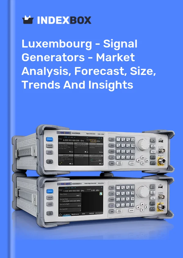 Luxembourg - Signal Generators - Market Analysis, Forecast, Size, Trends And Insights