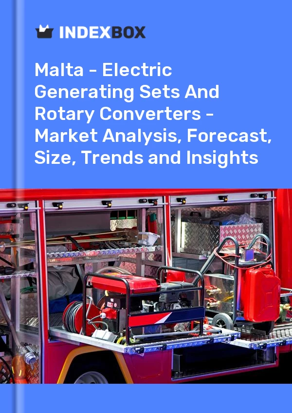 Report Malta - Electric Generating Sets and Rotary Converters - Market Analysis, Forecast, Size, Trends and Insights for 499$