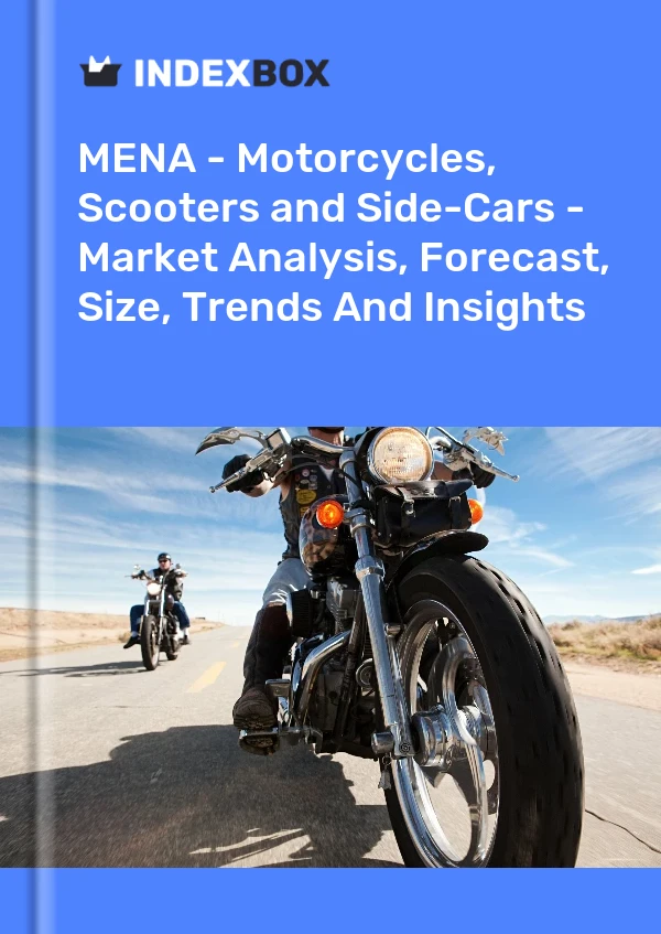 Rapport MENA - Motos et scooters - Analyse du marché, prévisions, taille, tendances et perspectives for 499$