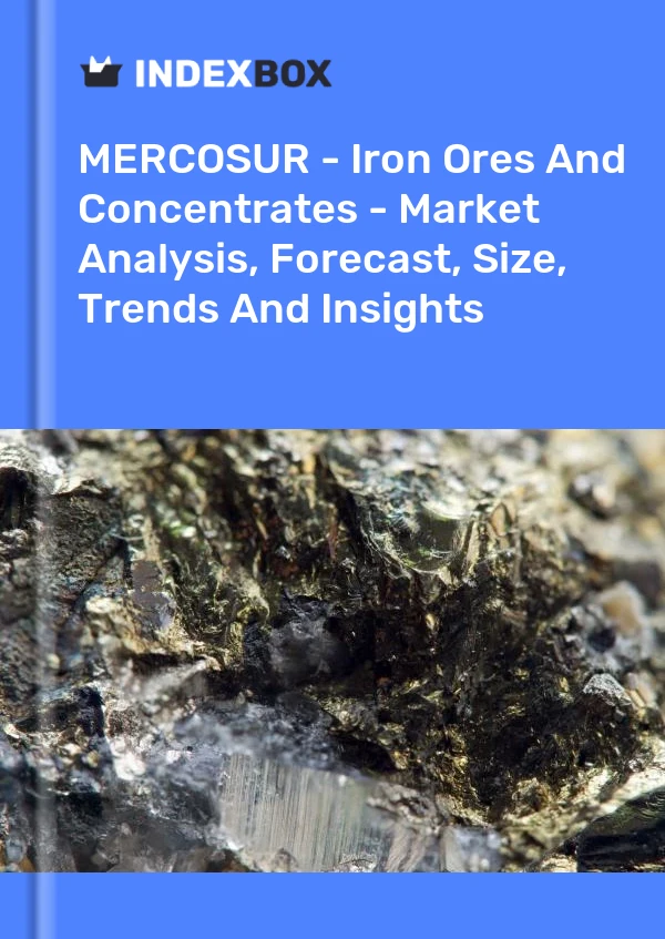 Report MERCOSUR - Iron Ores and Concentrates - Market Analysis, Forecast, Size, Trends and Insights for 499$