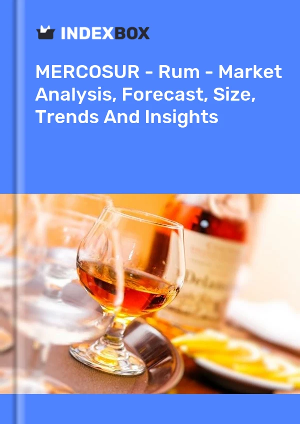 Report MERCOSUR - Rum - Market Analysis, Forecast, Size, Trends and Insights for 499$