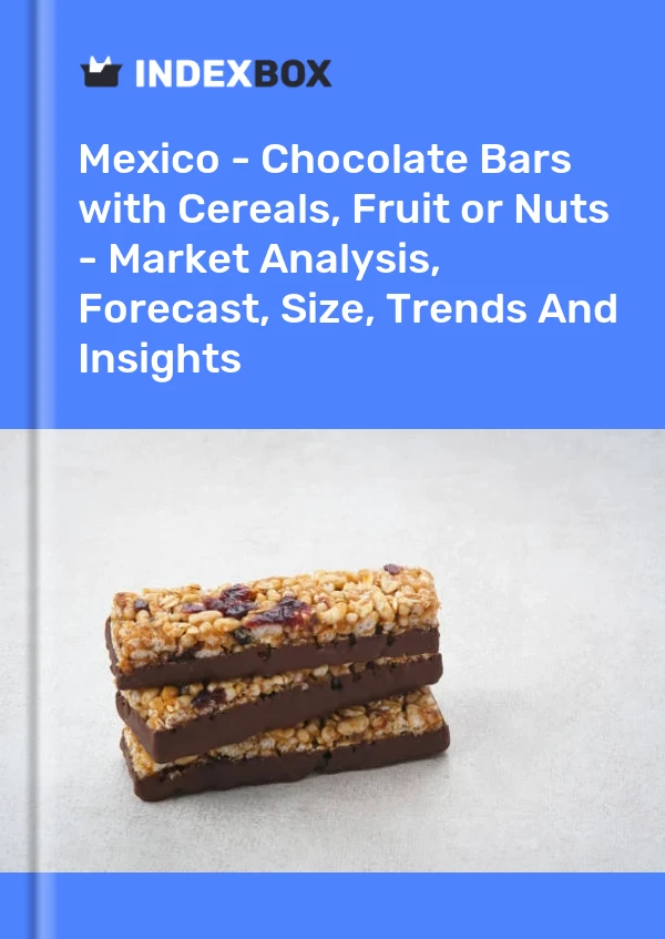 Rapport Mexique - Barres de chocolat avec céréales, fruits ou noix ajoutés - Analyse du marché, prévisions, taille, tendances et perspectives for 499$
