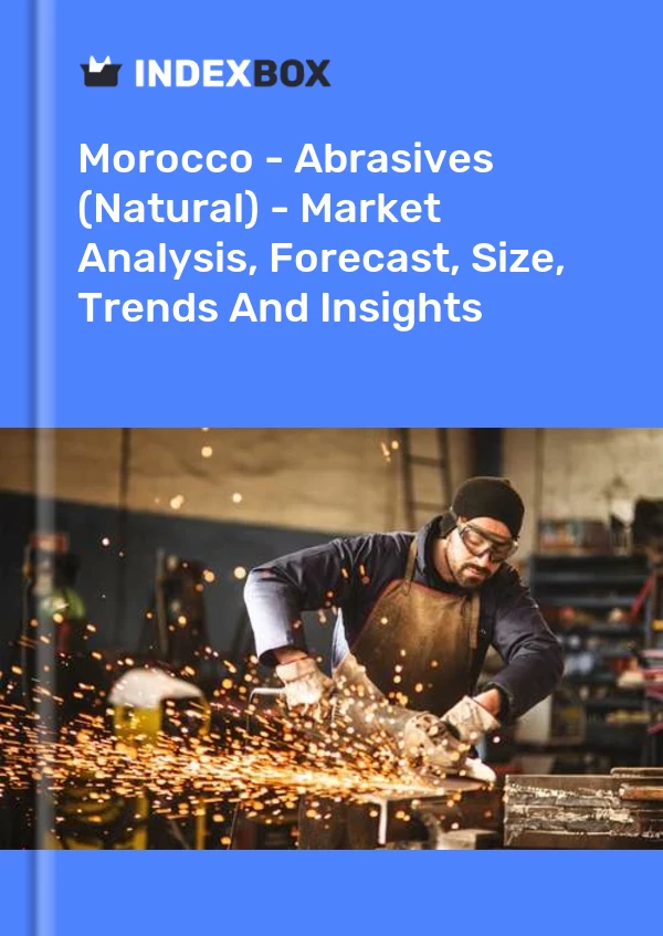Morocco - Abrasives (Natural) - Market Analysis, Forecast, Size, Trends And Insights