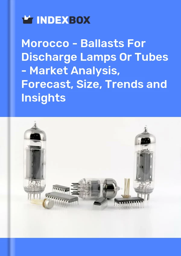 Report Morocco - Ballasts for Discharge Lamps or Tubes - Market Analysis, Forecast, Size, Trends and Insights for 499$