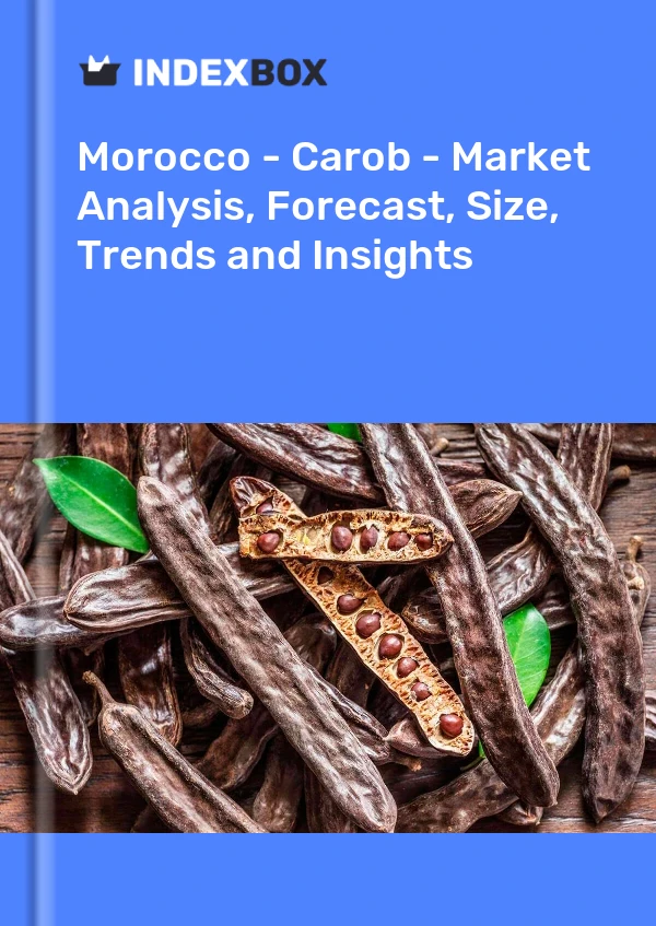 Rapport Maroc - Caroube - Analyse du marché, prévisions, taille, tendances et perspectives for 499$