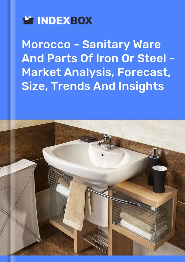 Report Morocco - Sanitary Ware and Parts of Iron or Steel - Market Analysis, Forecast, Size, Trends and Insights for 499$