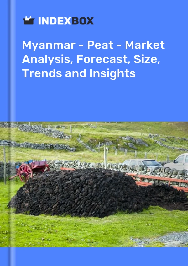 Myanmar - Peat - Market Analysis, Forecast, Size, Trends and Insights