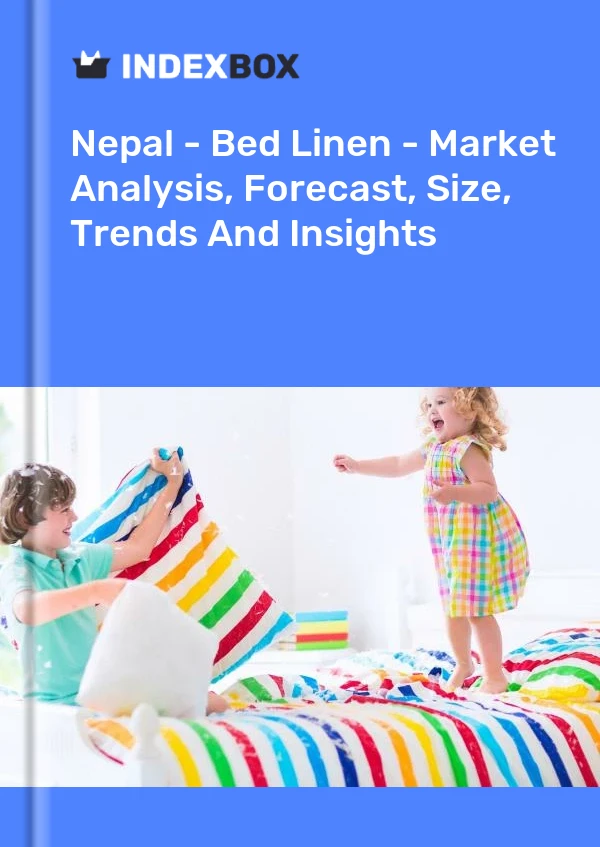 Nepal - Bed Linen - Market Analysis, Forecast, Size, Trends And Insights