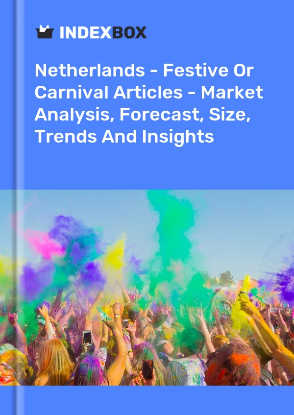 Netherlands - Festive Or Carnival Articles - Market Analysis, Forecast, Size, Trends And Insights
