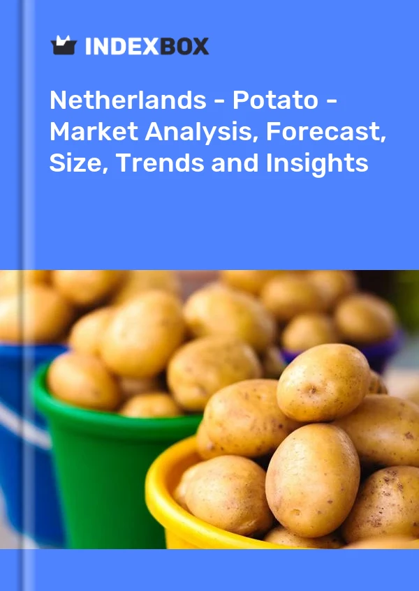 Rapport Pays-Bas - Pomme de terre - Analyse du marché, prévisions, taille, tendances et perspectives for 499$