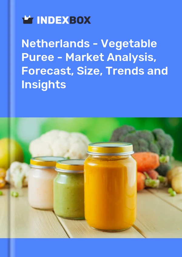 Rapport Pays-Bas - Purée de légumes - Analyse du marché, prévisions, taille, tendances et perspectives for 499$