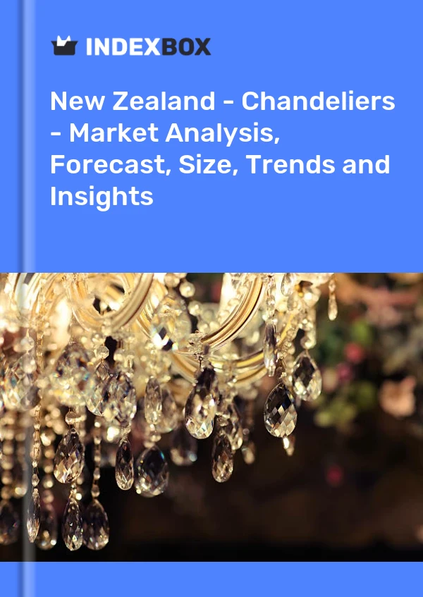 Report New Zealand - Chandeliers - Market Analysis, Forecast, Size, Trends and Insights for 499$