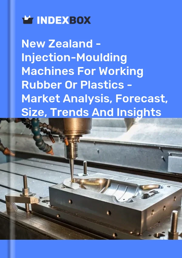 Report New Zealand - Injection-Moulding Machines for Working Rubber or Plastics - Market Analysis, Forecast, Size, Trends and Insights for 499$