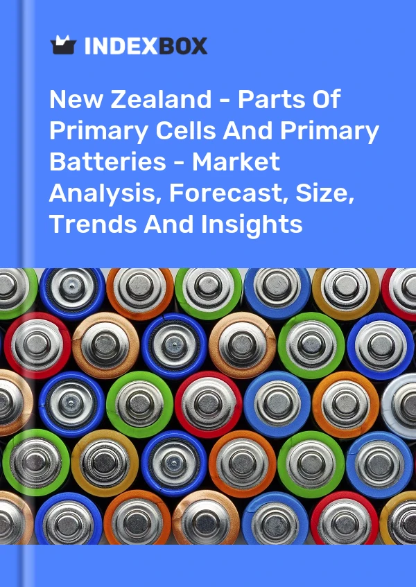 New Zealand - Parts Of Primary Cells And Primary Batteries - Market Analysis, Forecast, Size, Trends And Insights