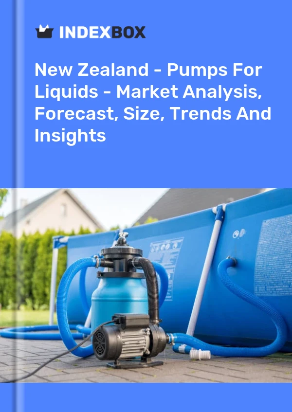 Report New Zealand - Pumps for Liquids - Market Analysis, Forecast, Size, Trends and Insights for 499$