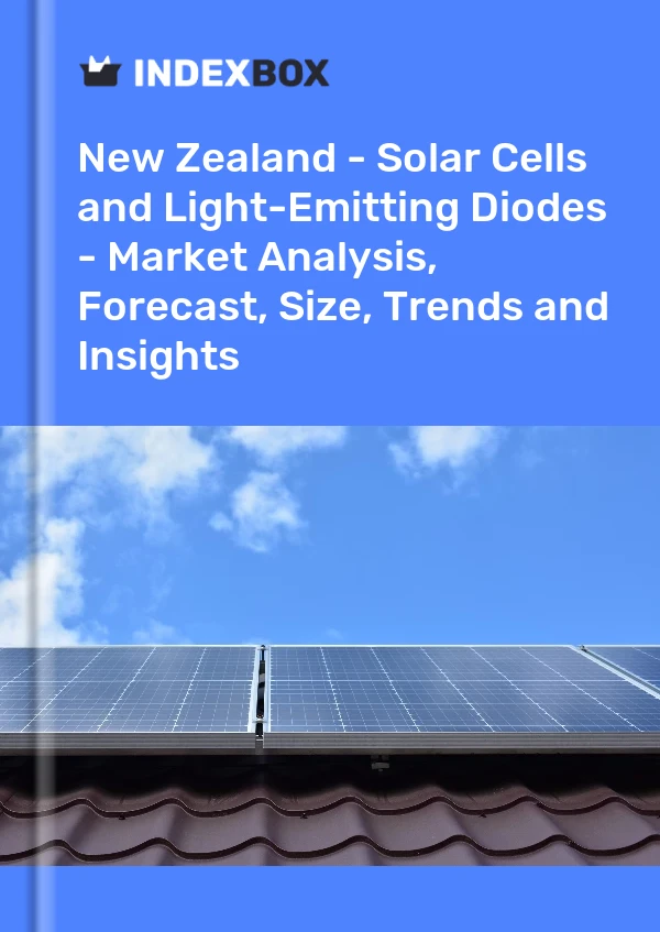Report New Zealand - Solar Cells and Light-Emitting Diodes - Market Analysis, Forecast, Size, Trends and Insights for 499$