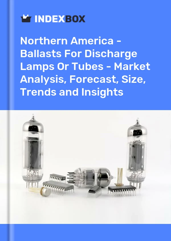 Report Northern America - Ballasts for Discharge Lamps or Tubes - Market Analysis, Forecast, Size, Trends and Insights for 499$