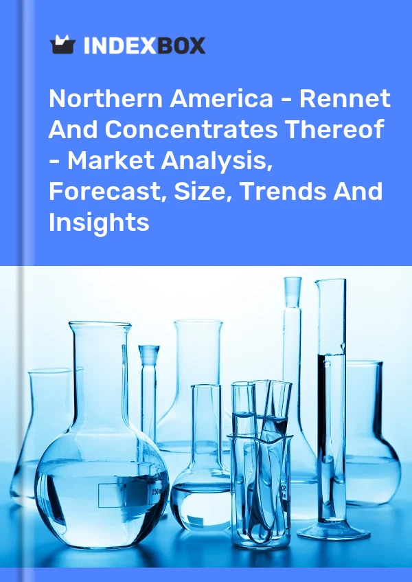 Rapport Amérique du Nord - Présure et ses concentrés - Analyse du marché, prévisions, taille, tendances et perspectives for 499$