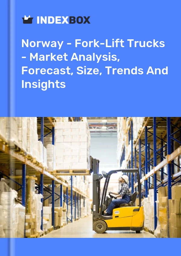 Norway - Fork-Lift Trucks - Market Analysis, Forecast, Size, Trends And Insights