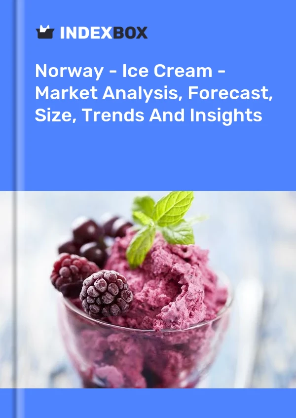 Rapport Norvège - Crème glacée - Analyse du marché, prévisions, taille, tendances et perspectives for 499$