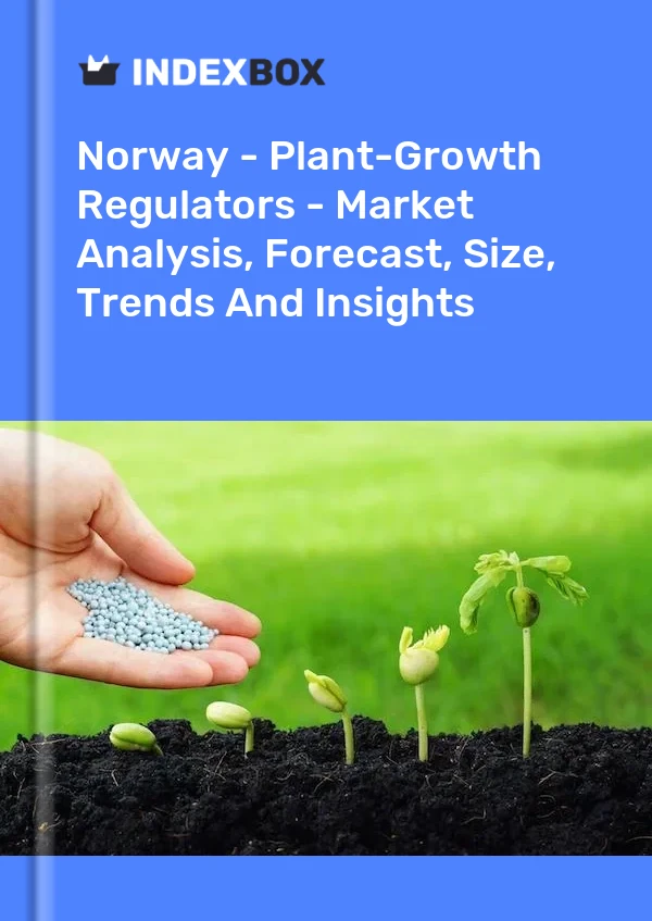 Report Norway - Plant-Growth Regulators - Market Analysis, Forecast, Size, Trends and Insights for 499$