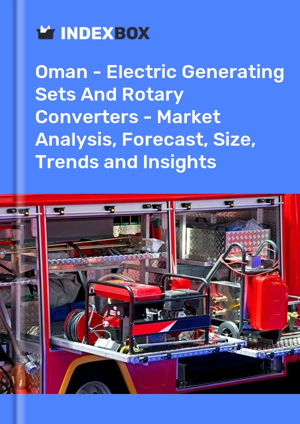 Report Oman - Electric Generating Sets and Rotary Converters - Market Analysis, Forecast, Size, Trends and Insights for 499$
