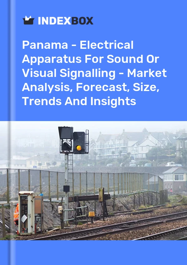 Report Panama - Electrical Apparatus for Sound or Visual Signalling - Market Analysis, Forecast, Size, Trends and Insights for 499$