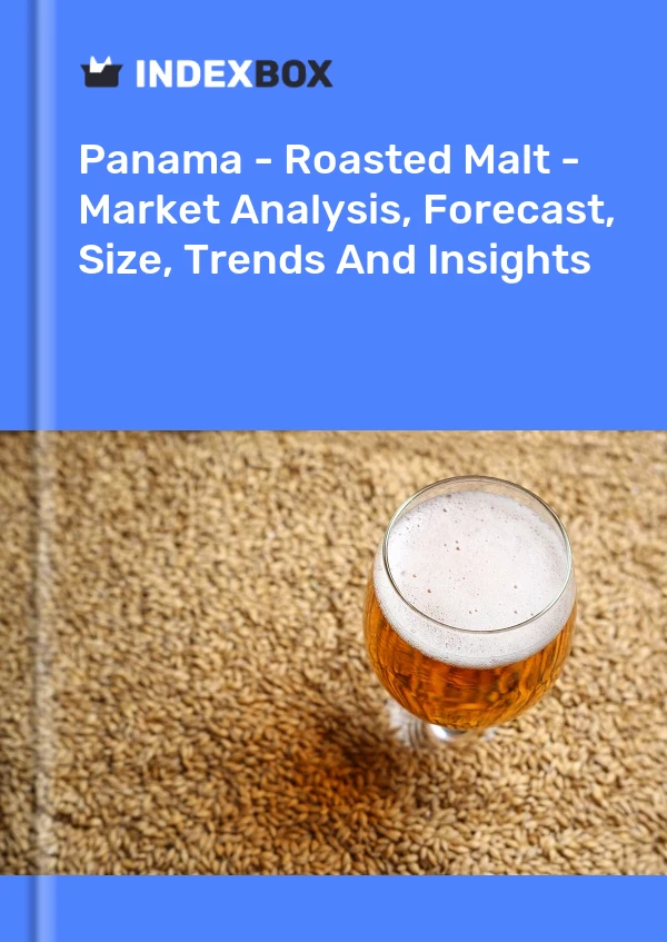 Report Panama - Roasted Malt - Market Analysis, Forecast, Size, Trends and Insights for 499$