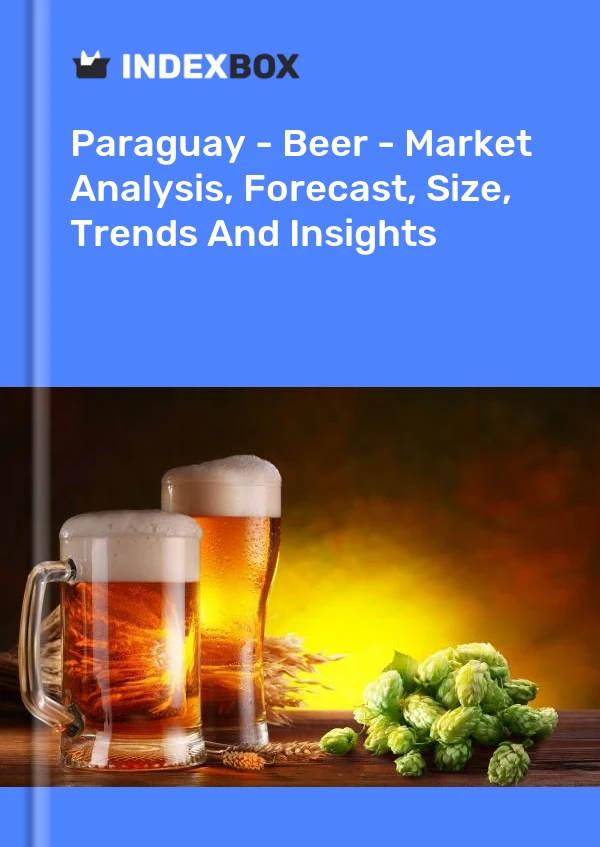 Report Paraguay - Beer - Market Analysis, Forecast, Size, Trends and Insights for 499$