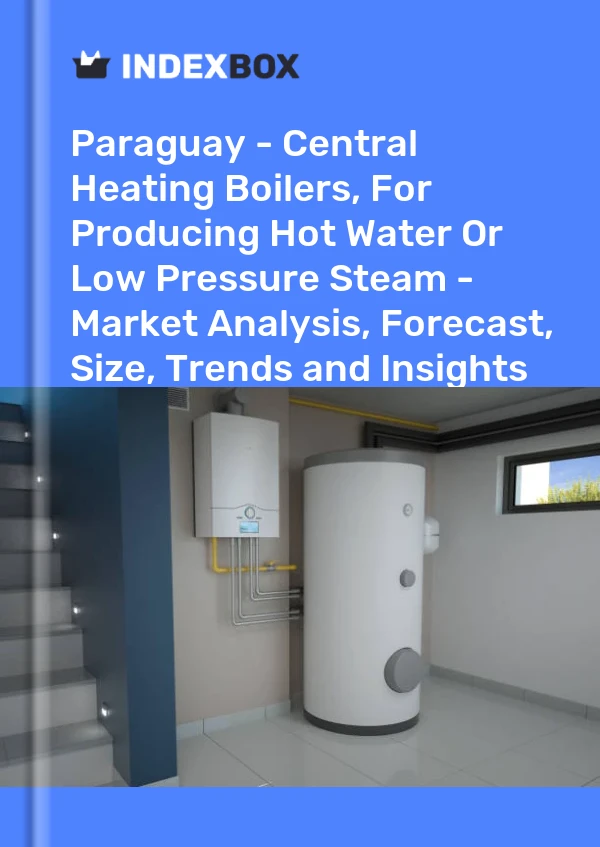 Report Paraguay - Central Heating Boilers, for Producing Hot Water or Low Pressure Steam - Market Analysis, Forecast, Size, Trends and Insights for 499$