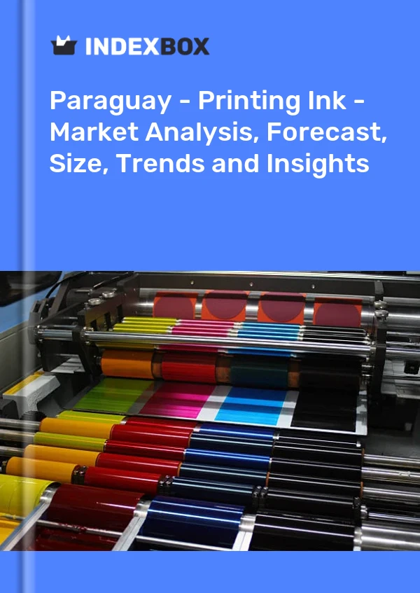Paraguay - Printing Ink - Market Analysis, Forecast, Size, Trends and Insights