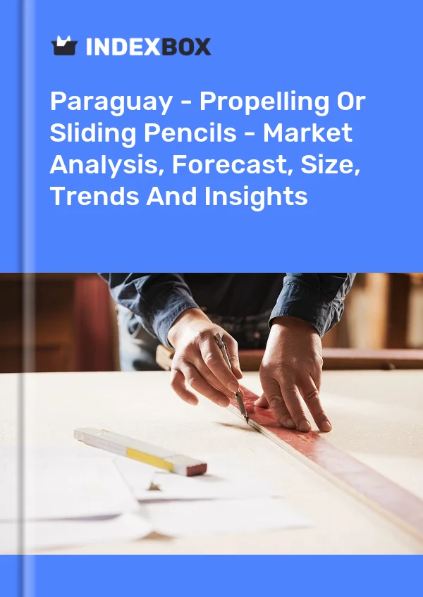 Paraguay - Propelling Or Sliding Pencils - Market Analysis, Forecast, Size, Trends And Insights