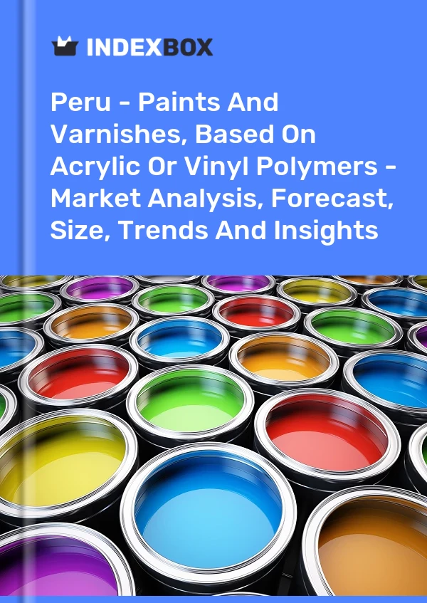 Peru - Paints And Varnishes, Based On Acrylic Or Vinyl Polymers - Market Analysis, Forecast, Size, Trends And Insights